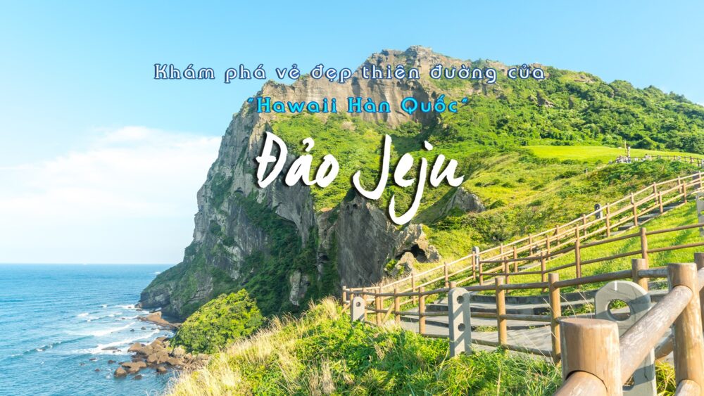 Tour Jeju Hàn Quốc 4N3Đ khởi hành từ Nha Trang - Ảnh 3