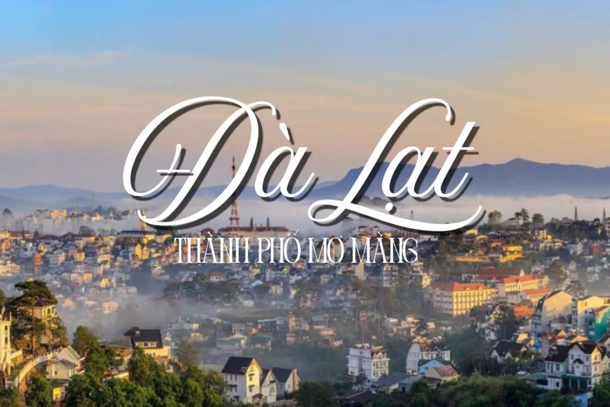 Thành phố ngàn hoa Đà Lạt